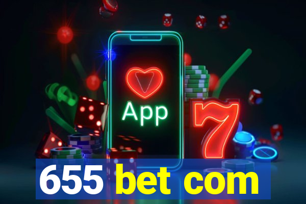 655 bet com